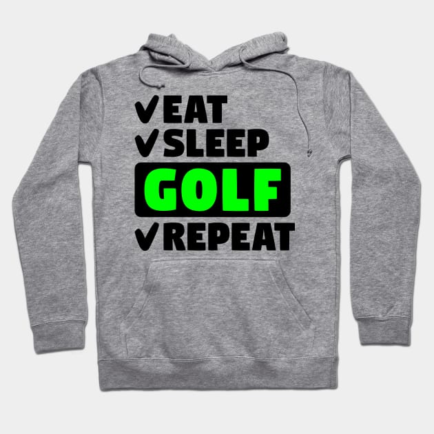 Eat, sleep, golf, repeat Hoodie by colorsplash